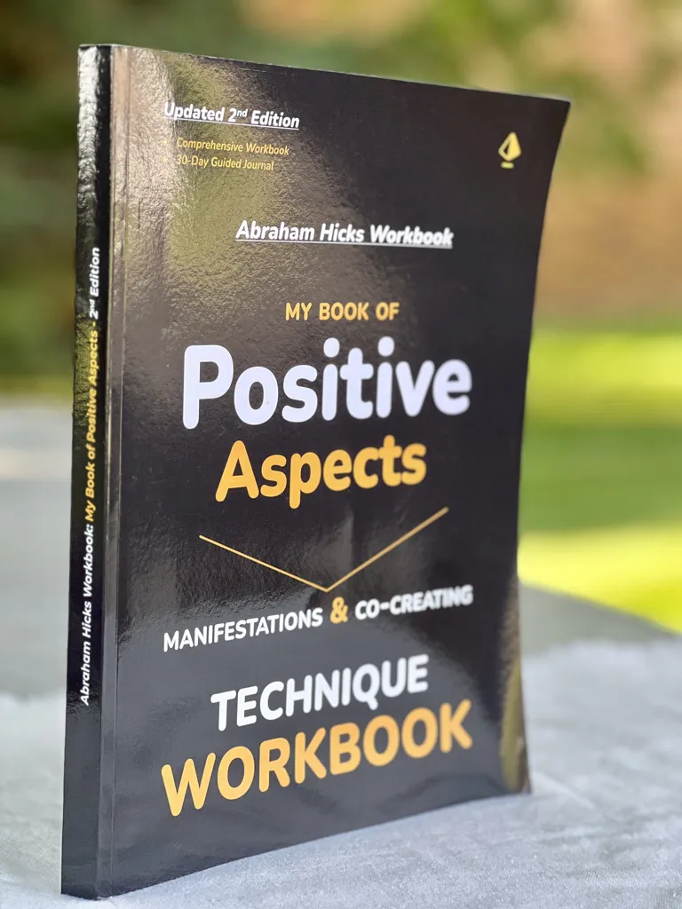 Abraham Hicks Workbook - My Book of Positive Aspects Manifestations & Co-creating Workbook - b0bc5hshqc