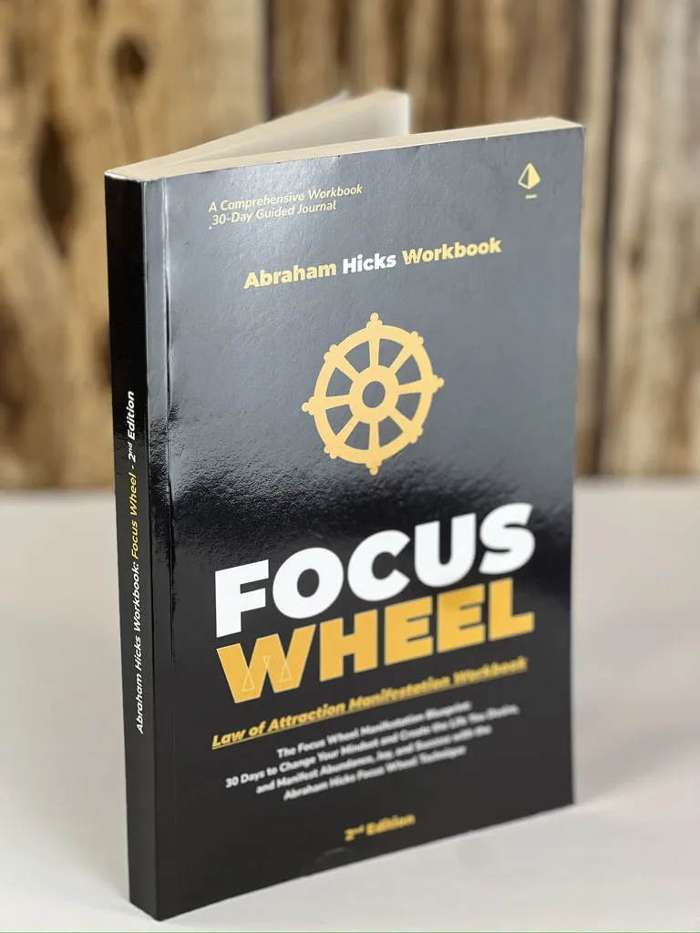 Abraham Hicks Workbook: Focus Wheels Manifestation Process - b0byrpg7f2