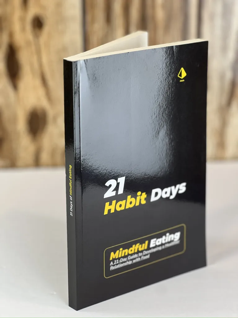 21 Habit Days: Mindful Eating Mastery - b0cnnw69qw